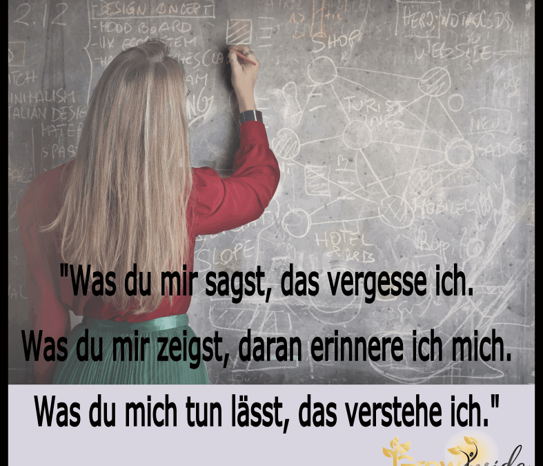 Wenn du etwas selber tust, verstehst du es.