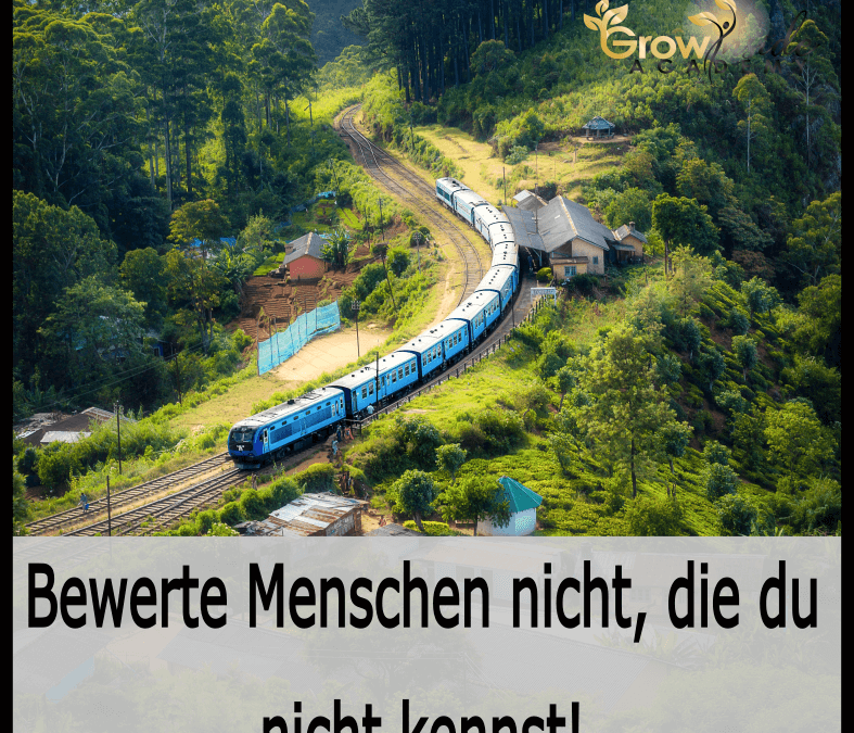 Bewerte Menschen nicht, die du nicht kennst