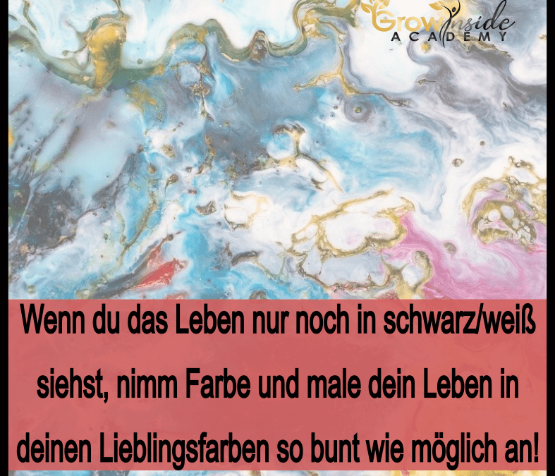 Lass dein Leben bunt sein!