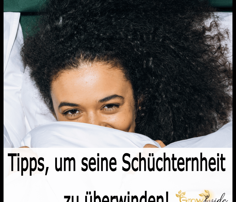 Tipps, um deine Schüchternheit zu überwinden