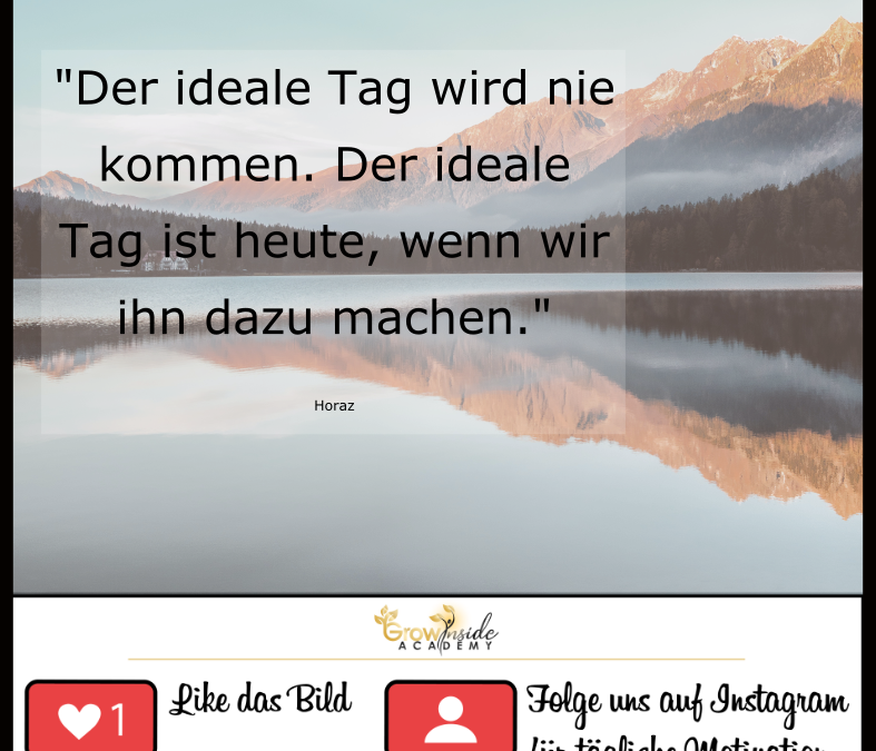 Wann ist der ideale Tag?