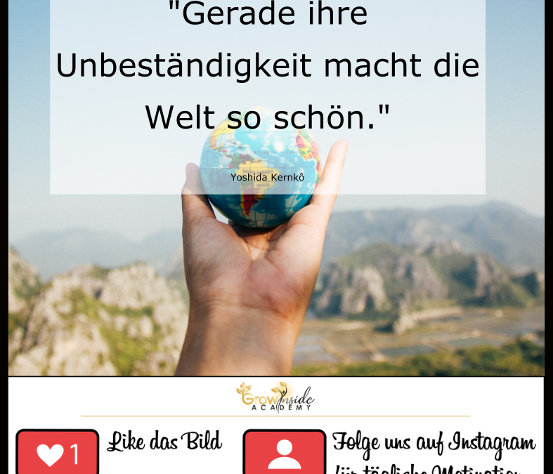 Die Welt ist ständig im Wandel