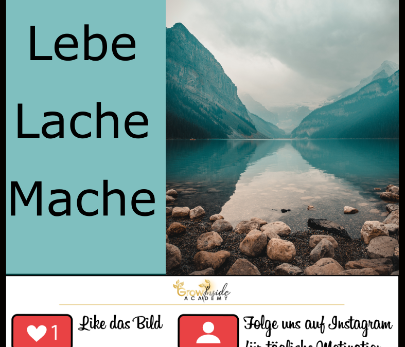 Lebe Lache Mache